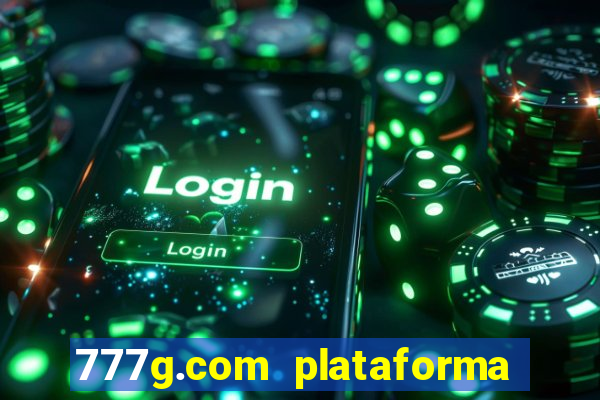 777g.com plataforma de jogos